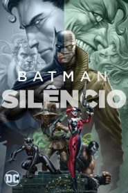 Batman: Silêncio ( 2019 ) Dublado Online – Assistir HD 720p